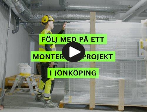 Följ med på ett våra monteringsuppdrag!